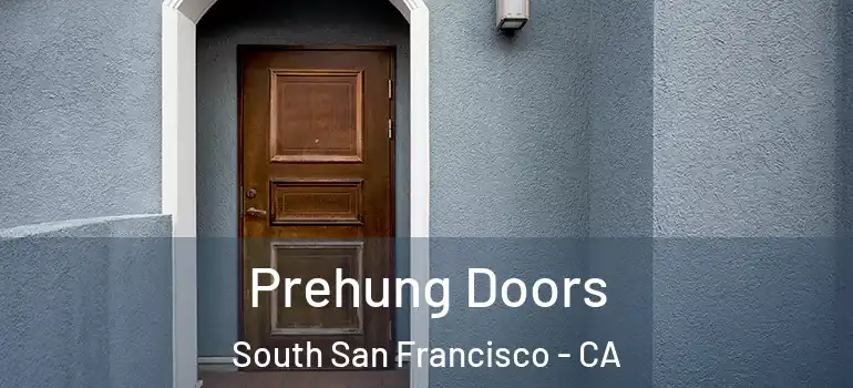  Prehung Doors South San Francisco - CA